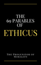 The 69 Parables of Ethicus - eBook