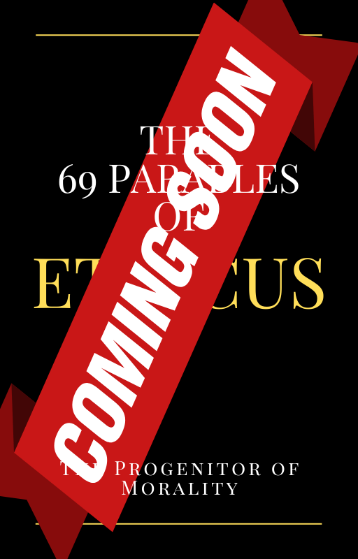 The 69 Parables of Ethicus - eBook